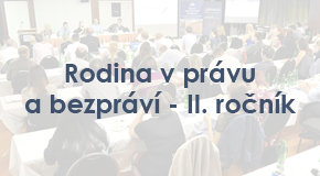Rodina v právu a bezpráví - II. ročník